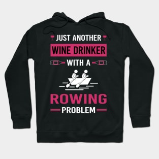 Wine Drinker Rowing Row Rower Hoodie